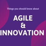 Agile and Innovation