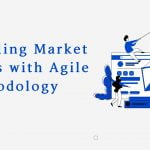 agile methodology market handling